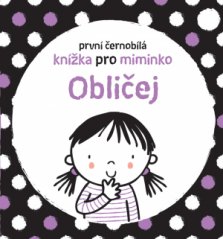 Svojtka - První černobílá knížka pro miminko Obličej
