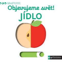 Svojtka - MiniPEDIE Objevujeme svět! Jídlo